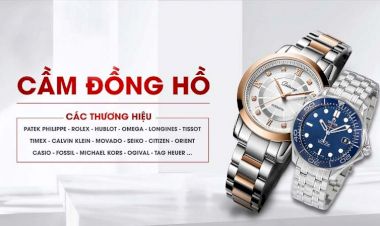 Cầm Đồng Hồ Cao Cấp